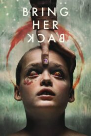 Bring Her Back (2025) English HQ HDRips – [1080p, 720p, 576p] – x264 – (DD+5.1 – 640Kbps & AAC) – ESub – Direct Links