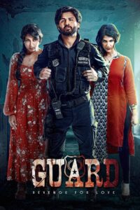 Guard Revenge for Love (2025) Telugu TRUE WEB-DL – [1080p, 720p, 576p] – AVC – (DD+5.1 – 640Kbps & AAC) – ESub